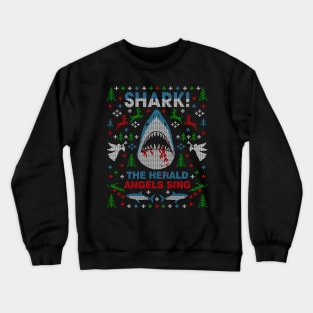 Shark the Herald Angles Sing Great White Ugly Christmas Sweater Party Crewneck Sweatshirt